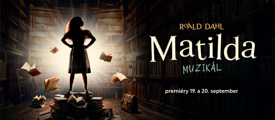 MATILDA – čarovný rodinný muzikál
